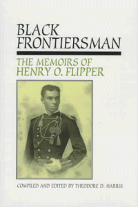 cover of the book Black frontiersman: the memoirs of Henry O. Flipper, first Black graduate of West Point