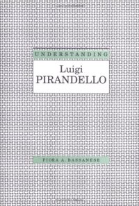 cover of the book Understanding Luigi Pirandello