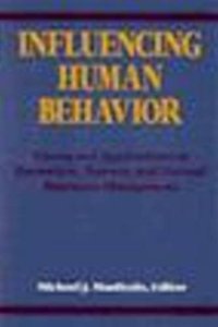 cover of the book Influencing human behavior: theory and application in recreation, tourism, and natural resources management