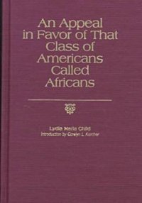 cover of the book An appeal in favor of that class of Americans called Africans