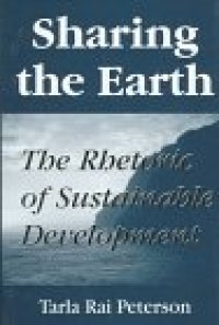 cover of the book Sharing the earth: the rhetoric of sustainable development