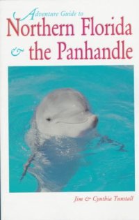 cover of the book Adventure Guide to Northern Florida and the Panhandle