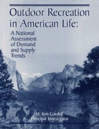 cover of the book Outdoor recreation in American life: a national assessment of demand and supply trends