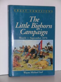 cover of the book The Little Bighorn campaign, March-September 1876