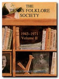 cover of the book Texas Folklore Society: 1943-1971