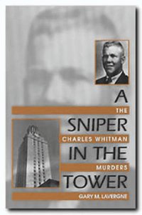 cover of the book A sniper in the tower: the Charles Whitman mass murders