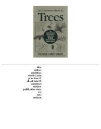 cover of the book The Illustrated Book of Trees: The Comprehensive Field Guide to More Than 250 Trees of Eastern North America