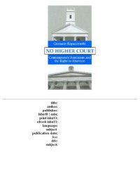 cover of the book No Higher Court: Contemporary Feminism and the Right to Abortion