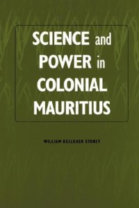 cover of the book Science and Power in Colonial Mauritius