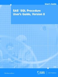 cover of the book SAS SQL procedure user's guide: version 8