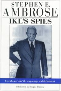 cover of the book Ike's spies: Eisenhower and the espionage establishment