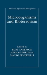 cover of the book Microorganisms and Bioterrorism (Infectious Agents and Pathogenesis)