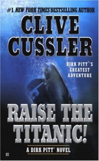 cover of the book Dirk Pitt 04 Raise the Titanic!