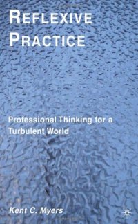 cover of the book Reflexive Practice: Professional Thinking for a Turbulent World