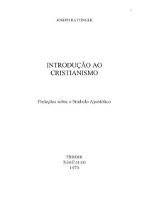 cover of the book Introdução ao Cristianismo - Preleções sobre o símbolo Apostólico