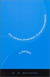 cover of the book The ethical dimension of psychoanalysis: a dialogue