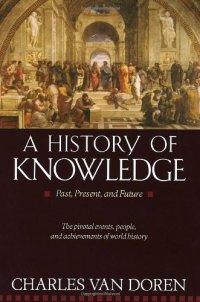 cover of the book A History of Knowledge: Past, Present, and Future