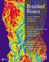 cover of the book Braided Rivers: Process, Deposits, Ecology and Management (Special Publication 36 of the IAS)