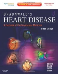 cover of the book Braunwald's Heart Disease: A Textbook of Cardiovascular Medicine, 9th Edition