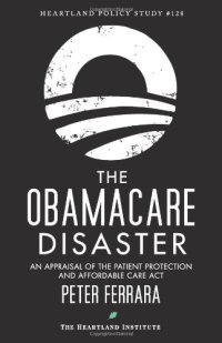 cover of the book The Obamacare Disaster