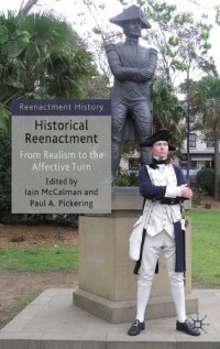 cover of the book Historical Reenactment: From Realism to the Affective Turn (Reenactment History)