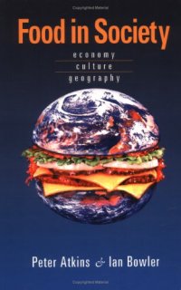 cover of the book Food in society: economy, culture, geography