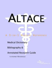 cover of the book Altace - A Medical Dictionary, Bibliography, and Annotated Research Guide to Internet References