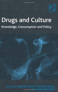 cover of the book Drugs and Culture: Knowledge, Consumption and Policy