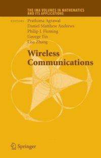 cover of the book Wireless Communications (The IMA Volumes in Mathematics and its Applications)