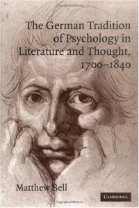 cover of the book The German tradition of psychology in literature and thought, 1700-1840