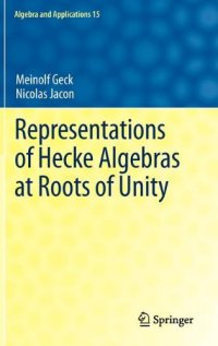 cover of the book Representations of Hecke Algebras at Roots of Unity