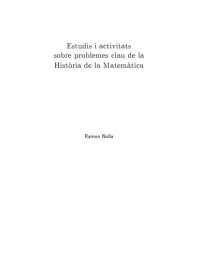 cover of the book Estudis i activitats sobre problemes clau de la història de la matemàtica