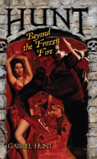 cover of the book Hunt Beyond the Frozen Fire