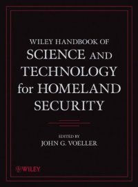 cover of the book Wiley Handbook of Science and Technology for Homeland Security, 4 Volume Set