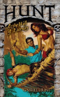 cover of the book Hunt at the Well of Eternity