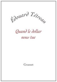 cover of the book Quand le dollar nous tue