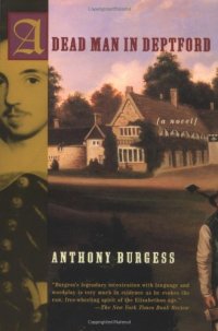 cover of the book A Dead Man in Deptford (Burgess, Anthony)