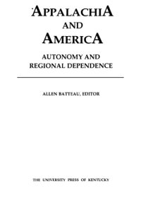 cover of the book Appalachia and America: autonomy and regional dependence