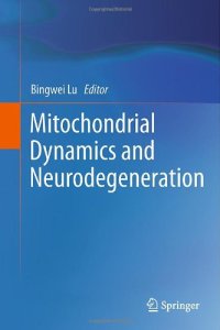 cover of the book Mitochondrial Dynamics and Neurodegeneration