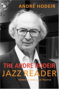 cover of the book The Andre Hodeir Jazz Reader (Jazz Perspectives)