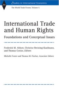 cover of the book International Trade and Human Rights: Foundations and Conceptual Issues (World Trade Forum, Volume 5) (Studies in International Economics)