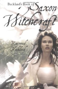 cover of the book Buckland's Book of Saxon Witchcraft