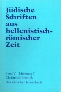 cover of the book Das slavische  Henochbuch (Jüdische Schriften aus hellenistisch-römischer Zeit JSHRZ V,7)