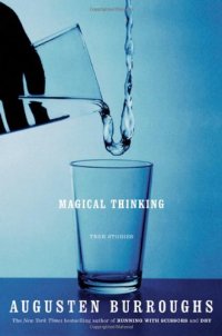 cover of the book Magical Thinking : True Stories