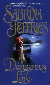 cover of the book A Dangerous Love (Swanlea Spinsters, Book 1)