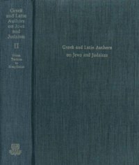 cover of the book Greek and Latin Authors on Jews and Judaism, volume 2: From Tacitus to Simplicius