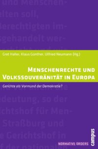 cover of the book Menschenrechte und Volkssouveränität in Europa: Gerichte als Vormund der Demokratie?