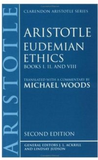 cover of the book Eudemian Ethics: Books I, II, and VIII (Clarendon Aristotle) (Bks.1, 2 & 8)