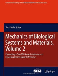 cover of the book Mechanics of Biological Systems and Materials, Volume 2: Proceedings of the 2011 Annual Conference on Experimental and Applied Mechanics