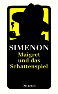 cover of the book Maigret und das Schattenspiel